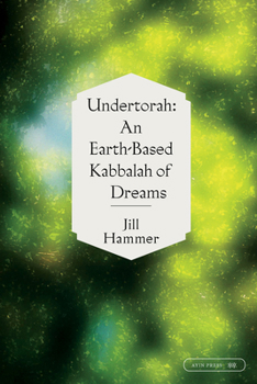 Paperback Undertorah: An Earth-Based Kabbalah of Dreams Book