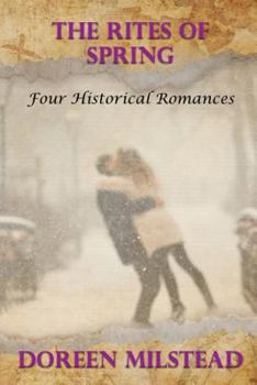 Paperback The Rites Of Spring: Four Historical Romances Book