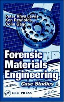 Hardcover Forensic Materials Engineering: Case Studies Book