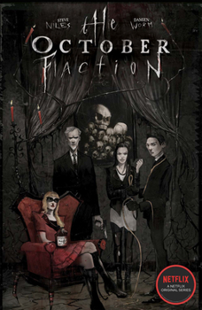The October Faction, Vol. 1 - Book #1 of the October Faction
