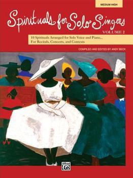 Paperback Spirituals for Solo Singers, Vol. 2: 10 Spirituals for Solo Voice and Piano for Recitals, Concerts, and Contests (Medium High) Book