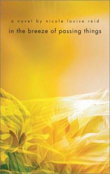Hardcover In the Breeze of Passing Things: A Novel Book