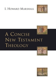 A Concise New Testament Theology