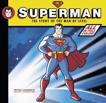 Hardcover Superman: The Story of the Man of Steel Book