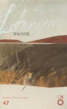 Paperback Lohengrin: English National Opera Guide 47 (English National Opera Guides) Book