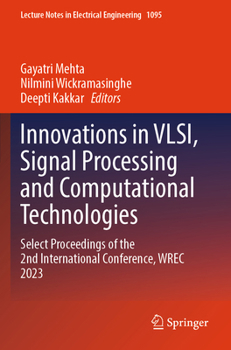 Paperback Innovations in Vlsi, Signal Processing and Computational Technologies: Select Proceedings of the 2nd International Conference, Wrec 2023 Book