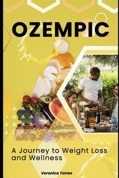 Paperback Ozempic: A Journey to Weight Loss and Wellness Book