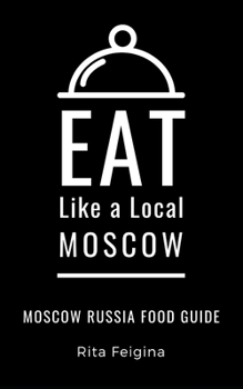 Paperback Eat Like a Local- Moscow: Moscow Russia Food Guide Book
