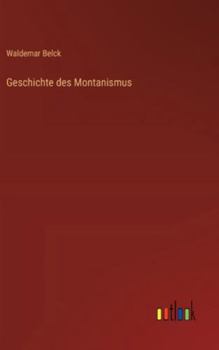 Hardcover Geschichte des Montanismus [German] Book