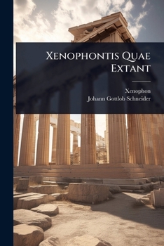 Xenophontis Quae Extant (Greek Edition)
