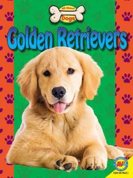 Golden Retrievers - Book  of the All about Dogs