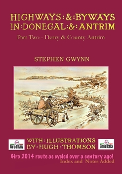 Paperback Highways and Byways in Donegal and Antrim - Part Two - Derry & Co. Antrim Book