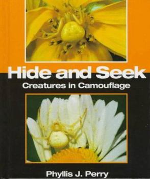 Hardcover Hide and Seek: Creatures in Camouflage Book