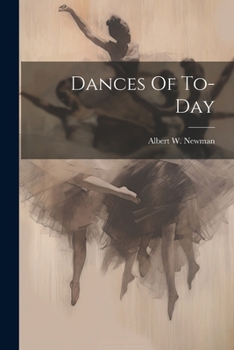 Paperback Dances Of To-day Book
