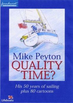 Paperback Quality Time?: His 50 Years of Sailing Plus 80 Cartoons Book