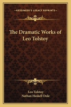 Paperback The Dramatic Works of Leo Tolstoy Book