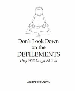 Paperback Don't Look Down on Defilements - They Will Laugh at You Book