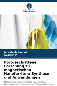 Fortgeschrittene Forschung zu magnetischen Nanoferriten: Synthese und Anwendungen