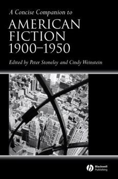 Concise Companion to American Fiction 1900-1950 (Concise Companions to Literature and Culture)