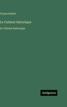 Le Cabinet historique: Le Cabinet historique (French Edition)