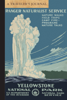 Paperback Yellowstone National Park: A Traveler's Journal Book