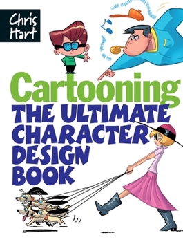 Paperback Cartooning: The Ultimate Character Design Book
