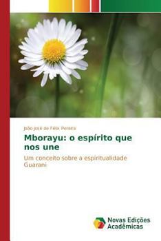 Paperback Mborayu: o espírito que nos une [Portuguese] Book