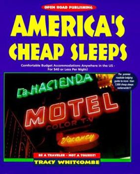 Paperback America's Cheap Sleeps: No-Frills, Budget Accommodations for $40 or Less Per Night Book