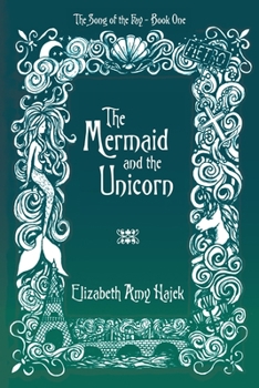The Mermaid and the Unicorn (The Song of the Fay #1)