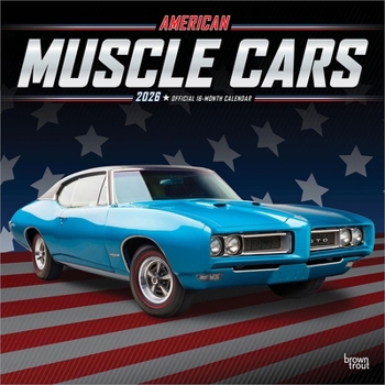 American Muscle Cars Official 2026 12 X 24 Inch (Hanging) Monthly Square Wall Calendar Foil Stamped Cover Plastic-Free