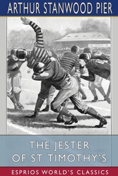 Paperback The Jester of St. Timothy's (Esprios Classics): Illustrated by B. L. Bates Book