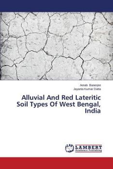 Paperback Alluvial and Red Lateritic Soil Types of West Bengal, India Book