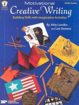 Paperback Motivational Creative Writing: Building Skills with Imaginative Activities Book
