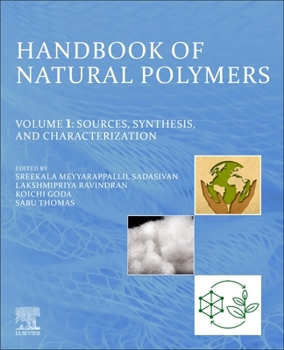 Paperback Handbook of Natural Polymers, Volume 1: Sources, Synthesis, and Characterization Book