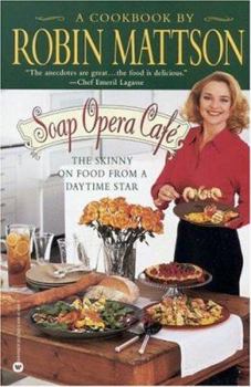 Paperback Soap Opera Café: The Skinny on Food from a Daytime Star Book