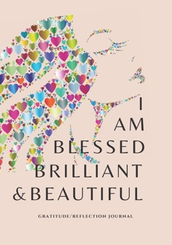 Paperback I Am: Blessed, Brilliant & Beautiful Book