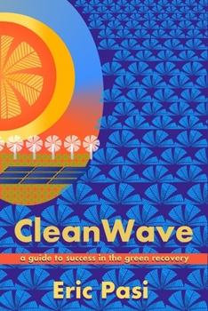 Paperback CleanWave: A Guide to Success in the Green Recovery Book