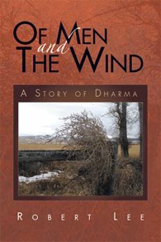 Hardcover Of Men and the Wind: A Story of Dharma Book