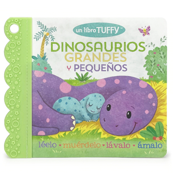 Paperback Dinosaurios Grandes Y Pequeños / Dinosaurs Big & Little (Spanish Edition) (a Tuffy Book) [Spanish] Book