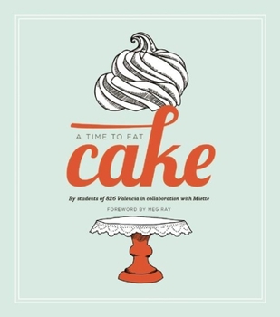 Paperback A Time to Eat Cake Book
