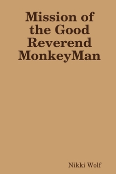 Paperback Mission of the Good Reverend MonkeyMan Book