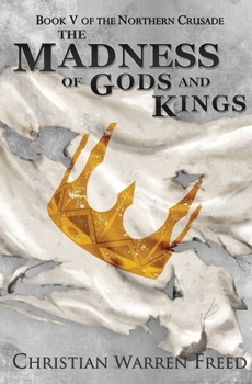 Paperback The Madness of Gods and Kings Book