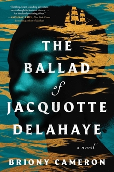 Hardcover The Ballad of Jacquotte Delahaye Book