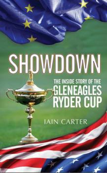 Hardcover Showdown: The Inside Story of the Gleneagles Ryder Cup Book