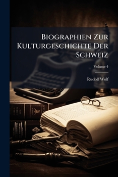 Paperback Biographien Zur Kulturgeschichte Der Schweiz; Volume 4 Book