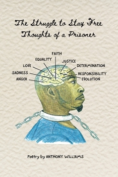 Paperback The Struggle to Stay Free: Thoughts of a Prisoner Book