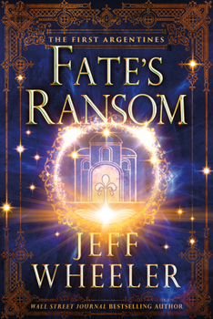 Fate's Ransom - Book #4 of the First Argentines