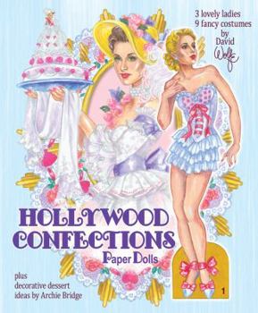 Paperback Hollywood Confections Paper Dolls: Plus decorative dessert ideas by Archie Bridge Book