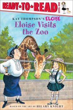 Eloise Visits the Zoo (Eloise Ready-to-Read) - Book  of the Kay Thompson's Eloise