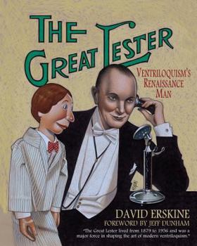 Paperback The Great Lester: Ventriloquism's Renaissance Man: by David Erskine Foreword by Jeff Dunham Book